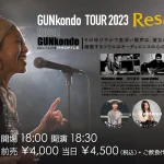 GUNkondo(Vo) TOUR 2023 Resonance 共鳴