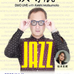 浜崎航(Sax)＆松本圭使(Piano) DUO JAZZ LIVE