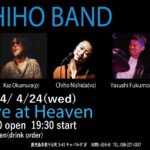 CHIHO BAND Live at HEAVEN