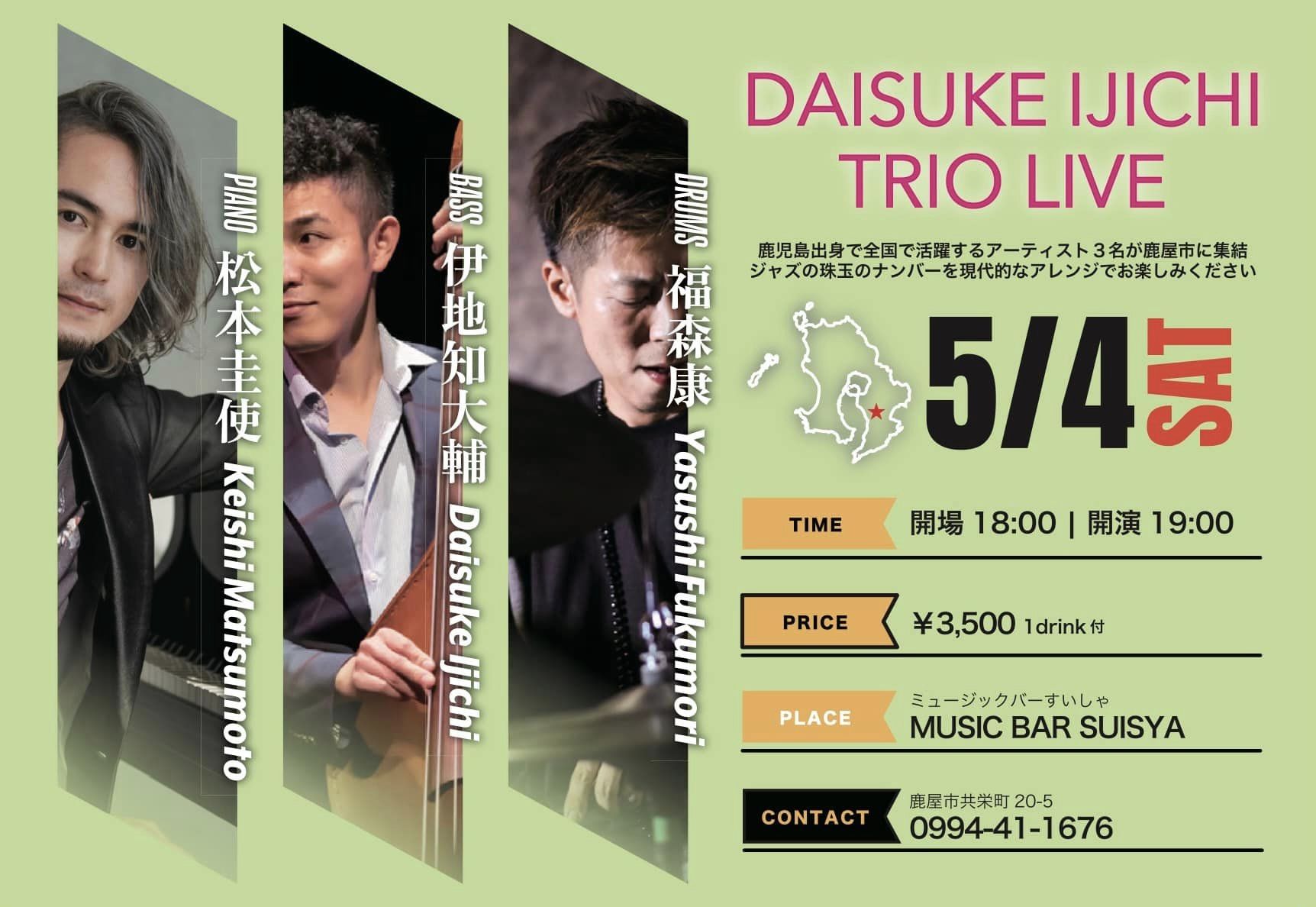 DAISUKE IJICHI(Ba) TRIO LIVE